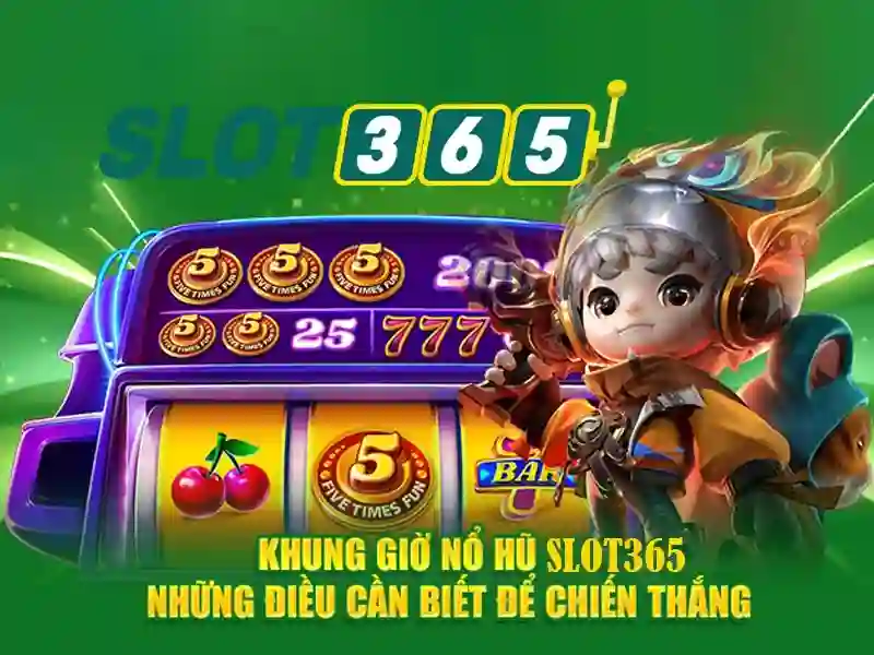 Slot365: Nền tảng khe cắm trực tuyến hàng đầu