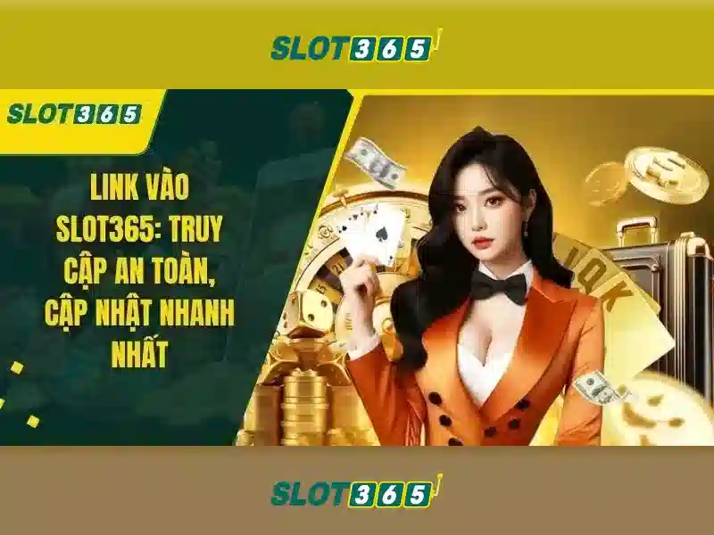 Slot365: Tổng quan và Trải nghiệm trực tuyến