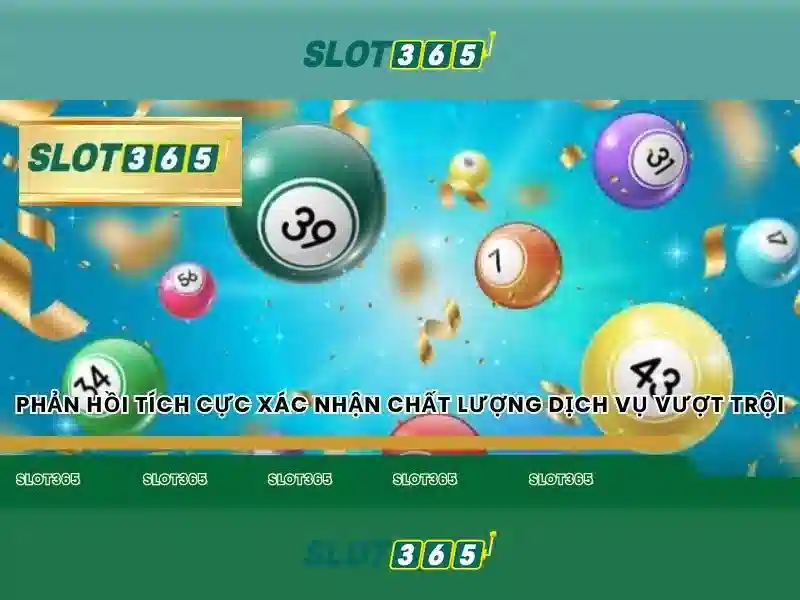 Slot365: Nền tảng chơi slot trực tuyến - Tổng quan