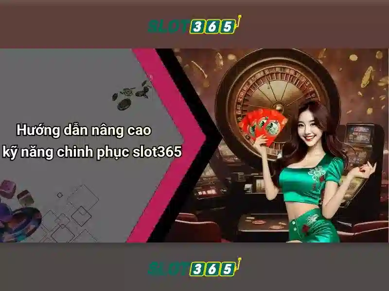 Slot365: Đánh giá và Trải nghiệm chơi slot trực tuyến