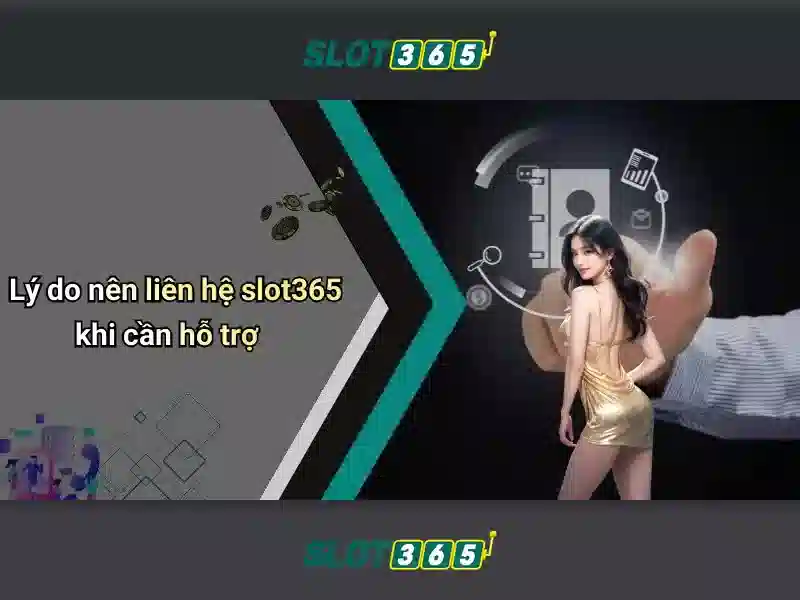 Slot365: Trải nghiệm casino trực tuyến an toàn và thú vị