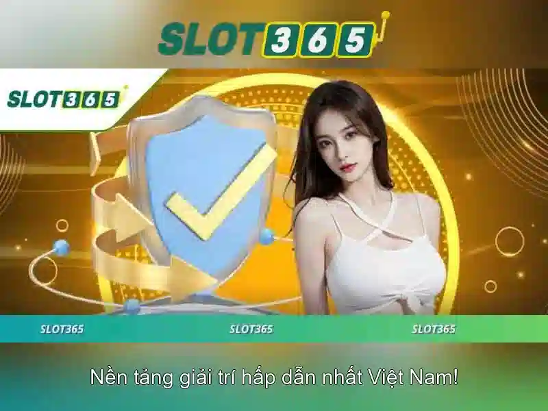 Trải nghiệm người chơi tại Slot365