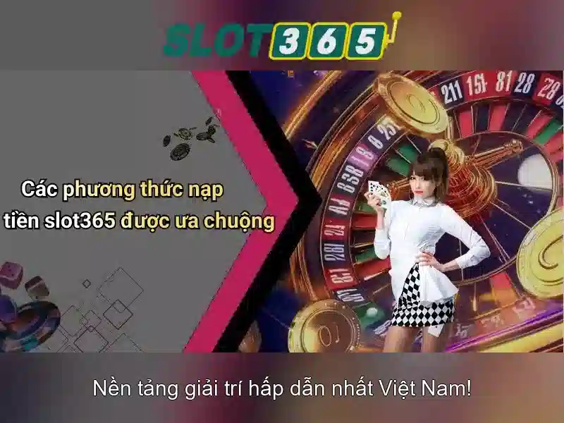 Slot365: Tổng quan về nền tảng đánh slot trực tuyến