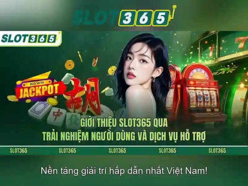Slot365: Tổng quan và trải nghiệm chơi slot online