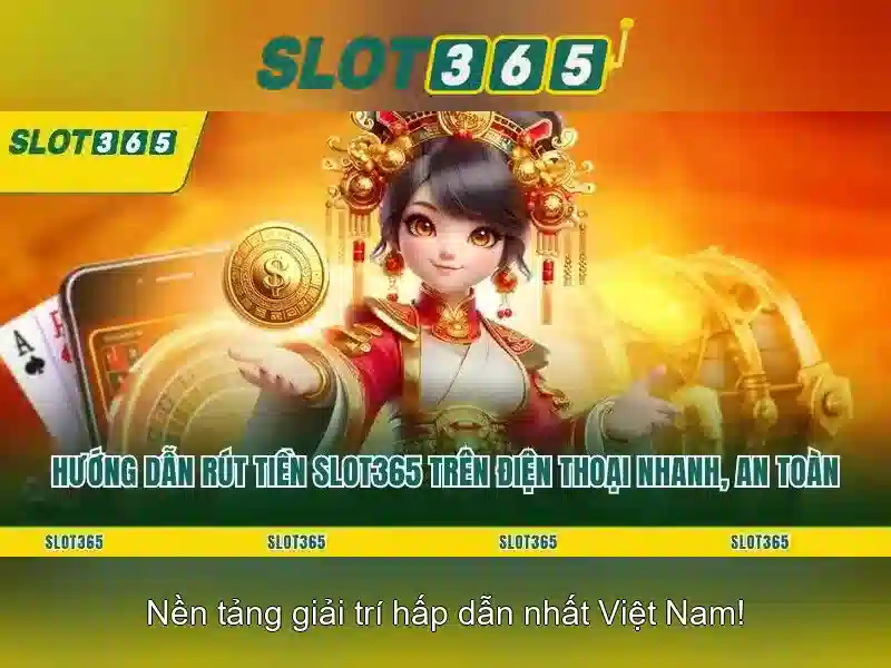 Slot365: Trải nghiệm slot trực tuyến thú vị và an toàn